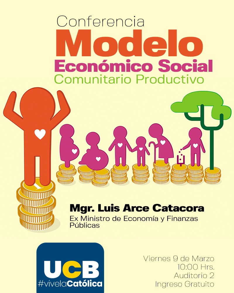 Conferencia: Modelo Económico Social Comunitario Productivo – Universidad  Católica Boliviana Tarija