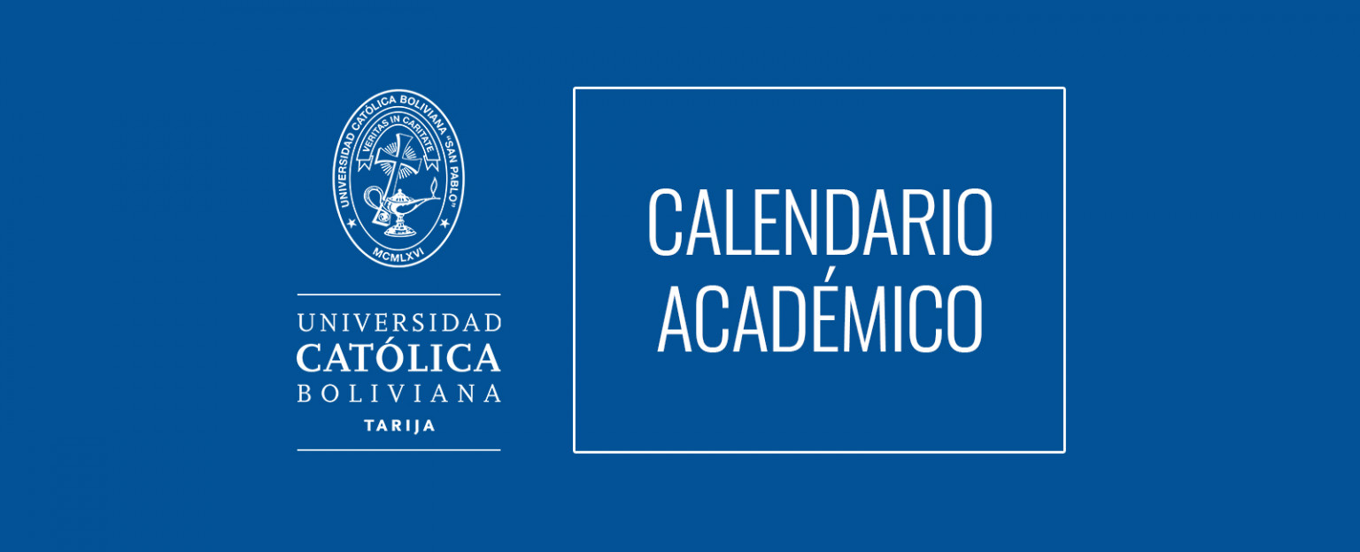 Calendario Académico 12023 Universidad Católica Boliviana Sede Tarija